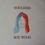 Roy Wood  Boulders