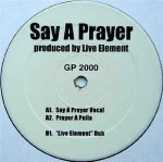 Live Element  Say A Prayer