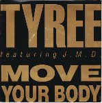 Tyree Featuring J.M.D.  Move Your Body