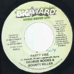 George Nooks & Bounty Killer  Party Vibe
