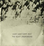 Velvet Underground  White Light/White Heat