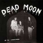 Dead Moon  In The Graveyard