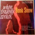 Hank Snow  When Tragedy Struck