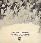 Velvet Underground  White Light / White Heat