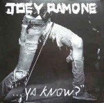Joey Ramone  Ya Know?