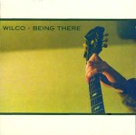 Wilco  Being There