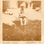 Bright Eyes / Squadcar 96 Bright Eyes / Squadcar 96