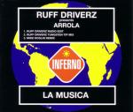 Ruff Driverz presents Arrola La Musica