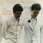 Carlos Santana / Mahavishnu John McLaughlin Love Devotion Surrender