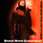 Snake River Conspiracy Smells Like Teen Punk Meat