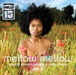 Various Mellow Mellow: Original Smooth Grooves & Chill Bea