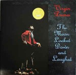 Virgin Prunes  The Moon Looked Down And Laughed
