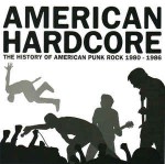 Various American Hardcore: The History Of American Punk Ro