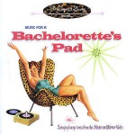 Various Music For A Bachelorette's Pad