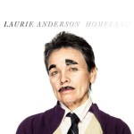 Laurie Anderson  Homeland