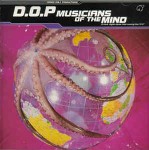 D.O.P Musicians Of The Mind