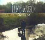 Lewis Watson  The Wild
