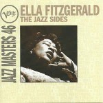 Ella Fitzgerald  The Jazz Sides - Verve Jazz Masters 46