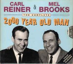 Carl Reiner & Mel Brooks  The 2000 Year Old Man - The Complete History
