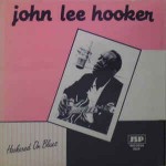 John Lee Hooker  Hookered On Blues