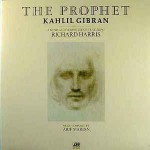 Kahlil Gibran Featuring Richard Harris  The Prophet