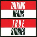 Talking Heads  True Stories