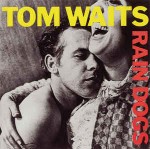 Tom Waits  Rain Dogs