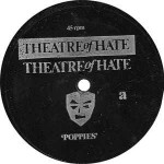 Theatre Of Hate / Puber Kristus  Poppies / The Gasstation