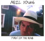 Neil Young  Fork In The Road