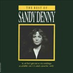 Sandy Denny  The Best Of Sandy Denny