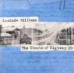 Lucinda Williams  The Ghosts Of Highway 20