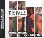 Fall  Your Future Our Clutter