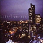 Roddy Frame  Surf