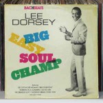 Lee Dorsey  Big Easy Soul Champ