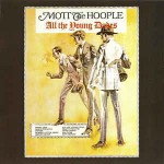 Mott The Hoople  All The Young Dudes