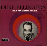 Duke Ellington  In A Magenta Haze