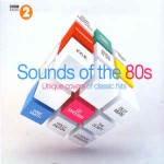 Various Sounds Of The 80s (Unique Covers Of Classic Hits)
