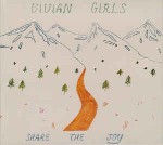 Vivian Girls  Share The Joy