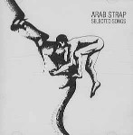 Arab Strap  Selected Songs