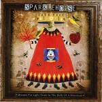 Sparklehorse  Dreamt For Light Years In The Belly Of A Mountain