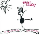 Holger Czukay On The Way To The Peak Of Normal