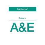 Spiritualized  Songs In A&E