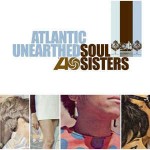 Various Atlantic Unearthed: Soul Sisters
