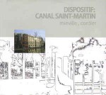 Mieville / Cordier Dispositif: Canal Saint-Martin