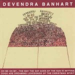 Devendra Banhart  Oh Me Oh My...The Way The Day Goes By The Sun Is 