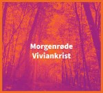 Viviankrist  Morgenrde
