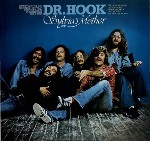 Dr. Hook & The Medicine Show  Sylvia's Mother