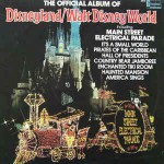Various The Official Album Of Disneyland/Walt Disney World