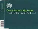 Cevin Fisher's Big Freak  The Freaks Come Out