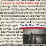 Lloyd Cole And The Commotions Cut Me Down (Remix)